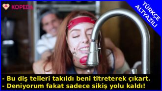 Diş Teli Musluğa Takılan Kız Arkadaşına Çakan Fırsatçı